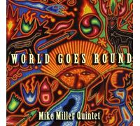 World Goes Round by Miller, Mike Quintet (2008-10-28)