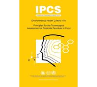 World Health Or Principles for the Toxicological Assessment of Pesti (Tascabile)