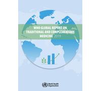 World Health Or WHO global report on traditional and complementary m (Tascabile)