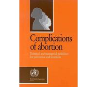 World Health Organization Complications of abortion (Tascabile)