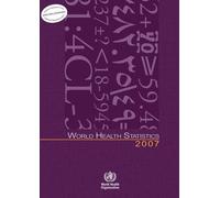 World Health Organization World health statistics 2007 (Tascabile)