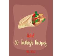 World Hello 50 Turkish Recipes (Tascabile) Turkish Recipes