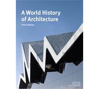 World History of Architecture: Third Edition