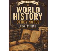 World History Study Notes | Academic Success Series: World History Tool for Middle and High School and Homeschoolers | Study Companion