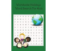 World Holiday Word Search for Kids: Learn about worldwide holidays and celebrations. Fun for everyone! Ages 6+