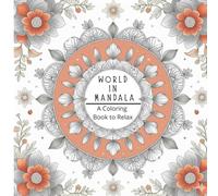 World in Mandala: A Coloring Book to Relax