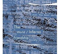 WORLD/INFERNO FRIENDSHIP - JUST THE BEST PARTY