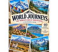 World Journeys: The World's Great Mountains: A Colouring Book