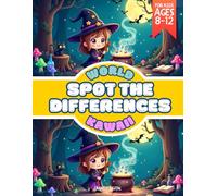 World Kawaii: Spot the Differences: Kawaii Spot-the-Difference Challenges Featuring Chibi Pirates, Princesses, Ghosts, Mermaids, and More - Fun for Kids, Tweens, and Adults!