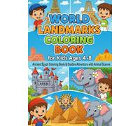 World Landmarks Coloring Book for Kids Ages 4-8: Ancient Egypt Coloring Book & Castles Adventure with Animal Scenes