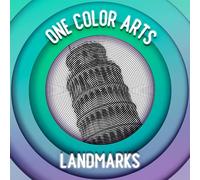 World Landmarks Coloring Book: One Color Arts | Mystery Spiral Mazes With Hidden Pictures | A Rewarding Coloring Challenge For Daily Stress Relief And Relaxation