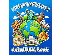 World Landmarks Colouring Book: Fun and Easy Famous Landmarks to Colour from Around the World | Bold Designs for Kids Ages 3-12