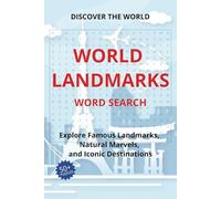 World Landmarks Word Search Puzzle Book: Word Searches with Easy to Read Print about World Landmarks, Natural Marvels, and Iconic Destinations and ... .. Gift for Vacations, Holiday and Free Times
