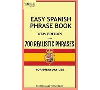 World Language Institute Spain Easy Spanish Phrase Book New Edition (Tascabile)