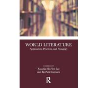 World Literature: Approaches, Practices, and Pedagogy