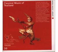 World Music Library 30 - Classical Music of Thailand