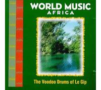 World Music - Voodoo Drums of le Gip