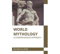 World Mythology: A Comprehensive Approach (Copertina rigida)