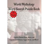 World Mythology Word Search Puzzle Book: Explore Ancient Gods, Heros, and Legends from Greece, Egypt, Norse, and More! | 8.5 x 11 |110 Pages | 55 Puzzles