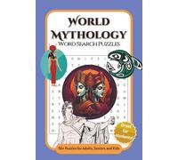 World Mythology Word Search Puzzle Book: Word Searches with Easy to Read Print about Myth, Legends, Gods and Goddesses| 6x9 inches, 110 pages | 50+ ... Vacations, Leisure, Holidays and Free Time