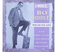 World of Bo Diddley-Who do you love (compilation, 16 tracks)