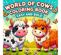 world of cows coloring book: 50 Beautiful Scottish Cows Coloring Pages for Adults and Kids,Relaxing Highland Cow Coloring for Seniors
