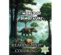 World of Dinosaurs: Reading and Painting