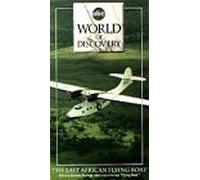 World of Discovery - Ultima barca volante africana [VHS]