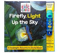 World of Eric Carle: Firefly, Light Up the Sky A Flashlight Adventure Sound Book