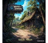 World of Fantasy Gebäude Malbuch - 44 Magische Gebäude & Szenen zum Ausmalen | Schlösser, Dörfer, Tempel, Dungeons & Epische Landschaften für Kinder & Erwachsene - mediamake.de