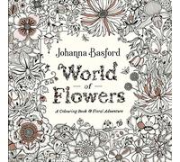 World of flowers: a colouring book and floral adventure - Basford Johanna