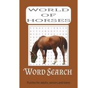 World of Horses Word Search Puzzle Book: Word Searches with Easy to Read Print about Horses and More | 6x9, 110 pages | 55 puzzles...Gift for Vacations and Relaxing Times