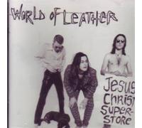 World Of Leather - Jesus Christ Superstore