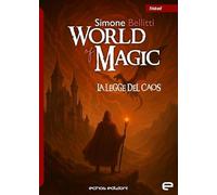 World of Magic. La legge del caos