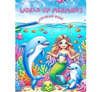 World of Mermaids Coloring Book: Realm where mermaids dwell with 30 coloring pages for Kids & Toddlers Age 2 to 10