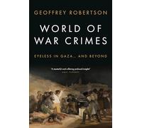 World of War Crimes: Eyeless in Gaza… and Beyond