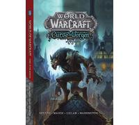 World of Warcraft: Curse of the Worgen: Blizzard Legends