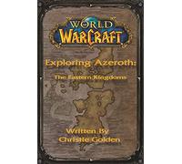 World of Warcraft: Exploring Azeroth - The Eastern Kingdoms (Copertina rigida)