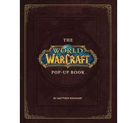 Matthew Reinhart The World of Warcraft Pop-Up Book (Copertina rigida)