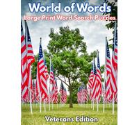 World of Worlds: Fun and Challenging Word Hunts in Large Print: Volume 8: Veterans
