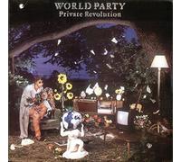 WORLD PARTY - PRIVATE REVOLUTION