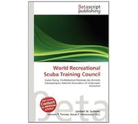 World Recreational Scuba Training Council: Scuba Diving, Confédération Mondiale des Activités Subaquatiques, National Association of Underwater Instructors