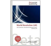 World Revolution (UK): Left Communist, International Communist Current, Solidarity (UK)
