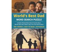 World’s Best Dad Word Search Puzzle Book: 60 Creative & Fun Word Search Puzzles with Easy to Read Print about Dads and More | 6x9 inches & 120 pages | ... | For vacation, Holidays, Free Times & Rela
