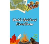 World’s Best Forest School Teacher Notebook