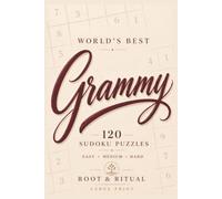 World’s Best Grammy Sudoku Puzzle Book: 120 Large Print Easy, Medium & Hard Sudoku Puzzles for Relaxation, Brain Exercise and Fun
