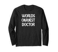 World’s Okayest Doctor Funny Workplace Humor Tees Mugs Maglia a Manica