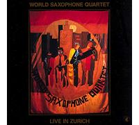 World Saxophone Quar - Live In Zurich