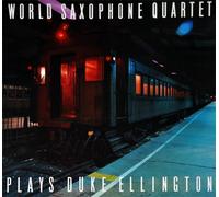 WORLD SAXOPHONE QUARTET - Plays Duke Ellington / 979 137-1