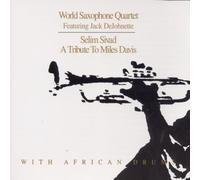 World Saxophone Quartet Selim Sivad (CD) Album